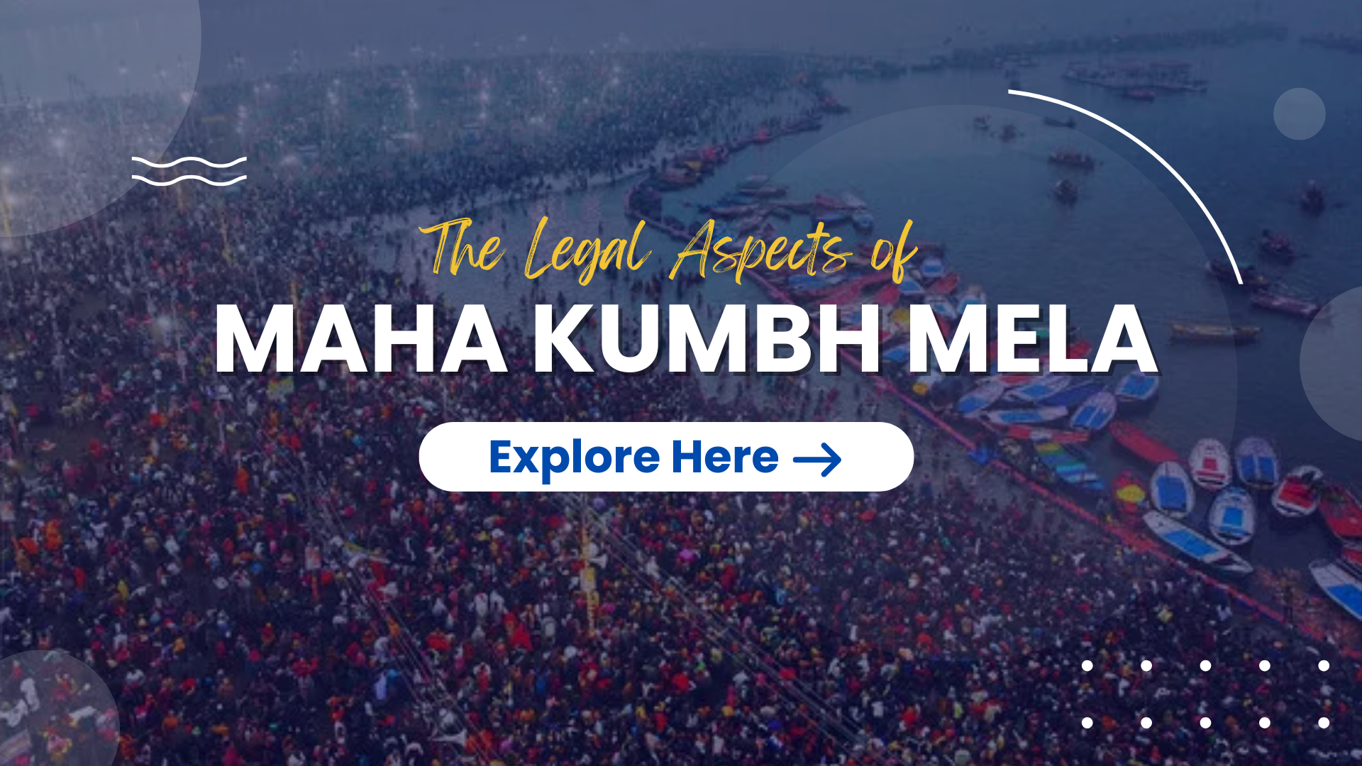 Maha Kumbh: Balancing Faith, Safety, and Environmental Laws